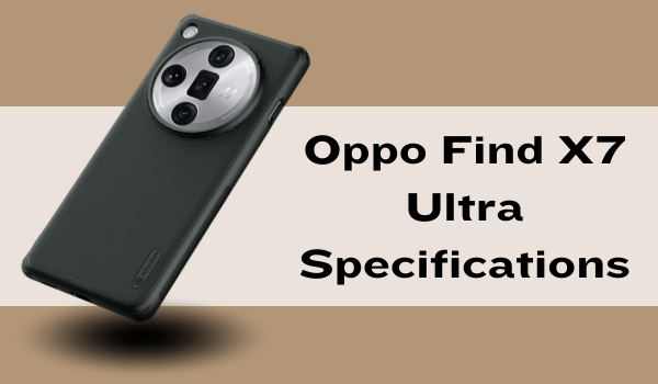 Oppo Find X7 Ultra Specifications