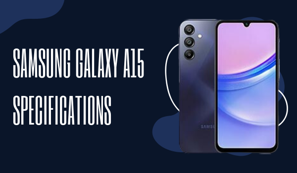 Samsung Galaxy A15 Specifications